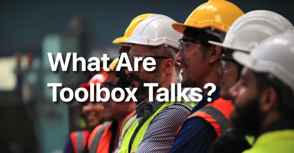 Toolbox Talks, What are toolbox talks